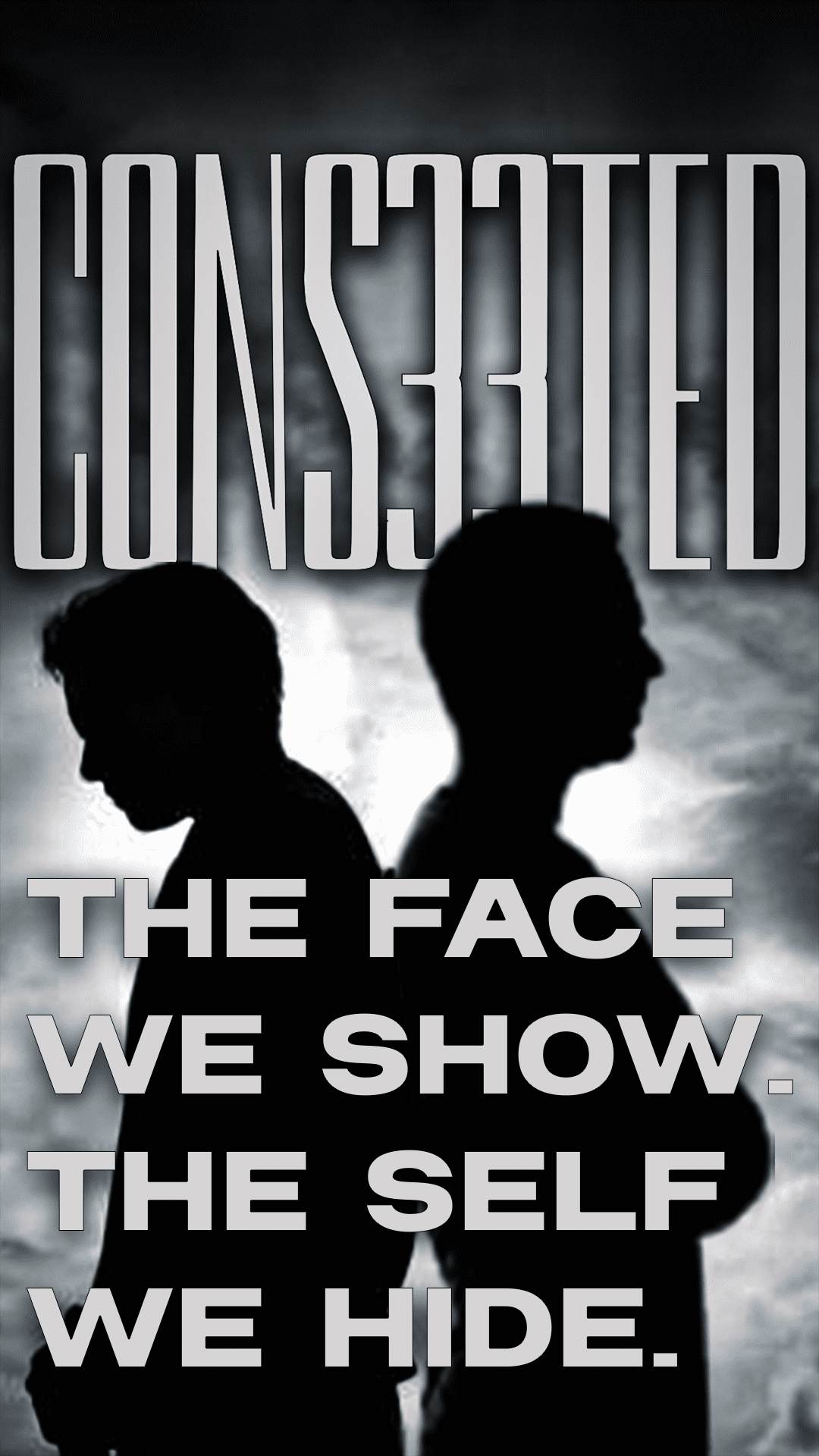 THE FACE WE SHOW. THE SELF WE HIDE.